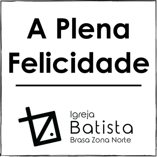 68 A Plena Felicidade Pr Gilnei Peixoto 25.10.2020