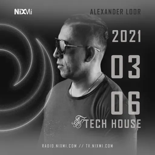 2021-03-06 - ALEXANDER LOOR -  TECH HOUSE
