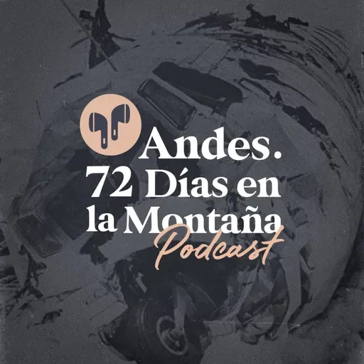 "Andes. 72 días en la montaña". Episodio 2: el impacto