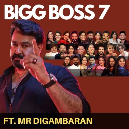 Bigg Boss Malyalam Season 7 | Week 13 Analysis | Episode 10 (Day 84 - 94 ) | Malayalam Podcast