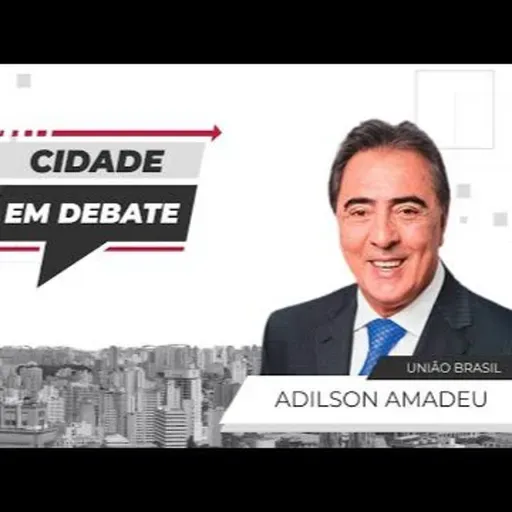 04.12.2025 = CIDADE EM DEBATE = VER. ADILSON AMADEU DO UNIÃO