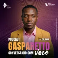 #154 | Calunga: SEM BASE, NÃO HÁ ALMA - Gasparetto conversando com você