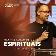 Manifestação dos Dons Espirituais | Michael Côrrea