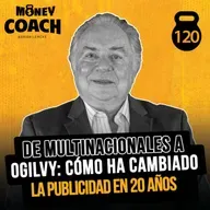 De multinacionales a Ogilvy: cómo ha cambiado la publicidad en 20 años - Juan Mauricio