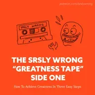 Ep 349 – The Greatness Tape: Side One