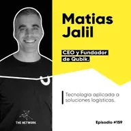 #159 - Matias Jalil, CEO y Fundador de Qubik. “Tecnología aplicada a soluciones logísticas”