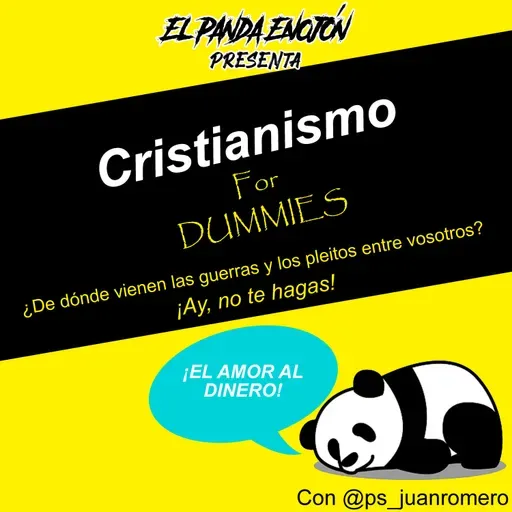 S04|EP10 - CRISTIANISMO FOR DUMMIES - ¡El amor al dinero! con Juan Romero de El Corazón Sano de un Líder podcast