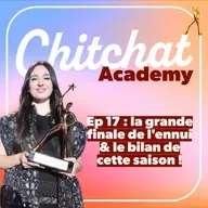 La grande finale de l'ennui & le bilan de cette saison • [React Finale Star Academy • Chitchat Academy]