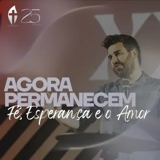 Agora permanecem a Fé, Esperança e o Amor | Pr Vítor Costa | Celebração Chama Viva