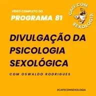 Divulgação da psicologia sexológica - Participação de Luiz Xavier - Vídeo do programa 81