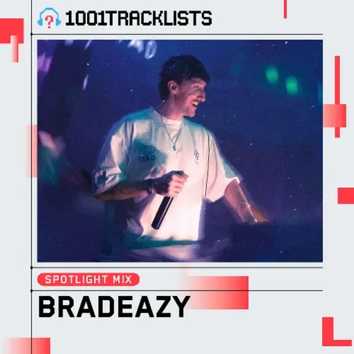 bradeazy - 1001Tracklists ‘Nonstop’ Spotlight Mix