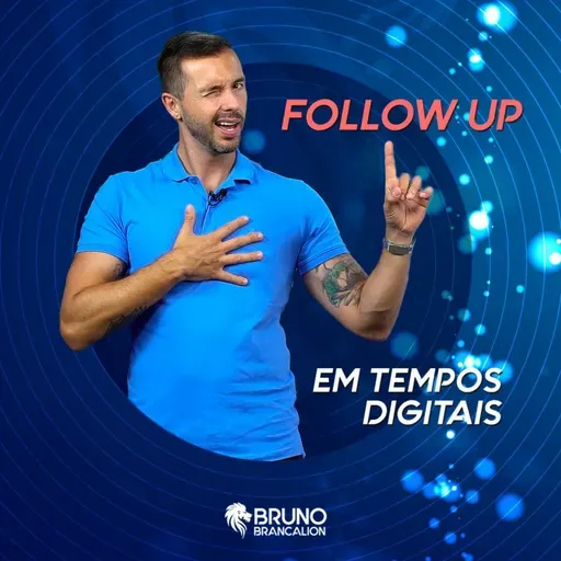 Podcast - Follow Up Em TEMPOS DIGITAIS