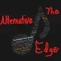 The Alternative Edge - 70's, 80's, 90's & Todays Alternative Mix