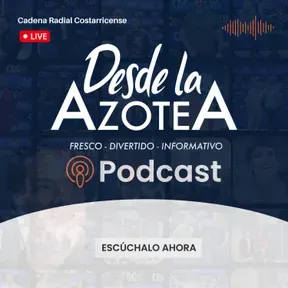 Desde La Azotea Podcast