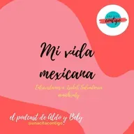 #20 T3 Mi Vida Mexicana: Entrevistamos a Isabel Salvatierra MICHI - Una Cita CONTIGO
