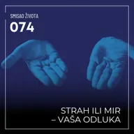 074 SŽ - Strah ili mir – vaša odluka