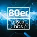 Antenne NRW - 80er Disco Hits
