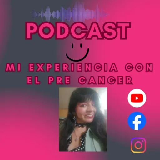 MI EXPERIENCIA CON EL PRE CANCER