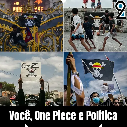 Mangá² #370 - Você, One Piece e política