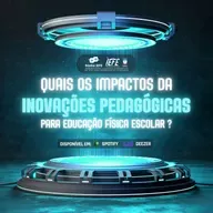 #97 Esporte na Ufal: Quais os impactos das inovações pedagógicas para Educação Física escolar ?