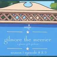 Gilmore Girls - Season 1 Episodes 8 & 9