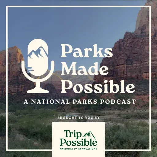 Parks Made Possible Debut Episode - Top 5 Tips for Traveling to a National Park