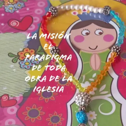La misión paradigma de la Iglesia 