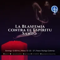 La Blasfemia contra el Espíritu Santo | Mateo 12:22-37 | Segundo Culto | Audio Domingo 15 Marzo 2026