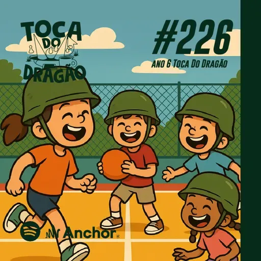 TDD EP#226 | Brincadeiras de Criança!