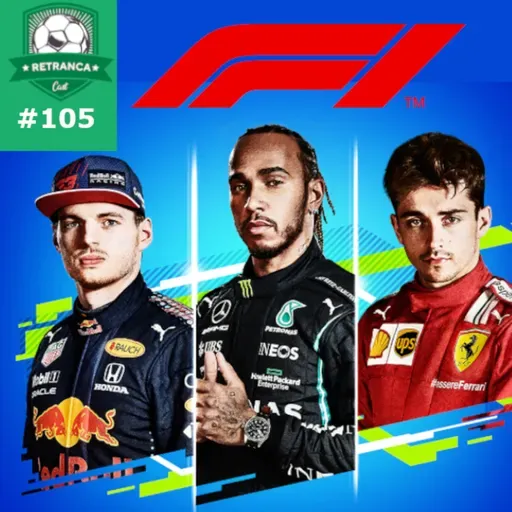 Retranca Cast 106: Mid Season F1 2021