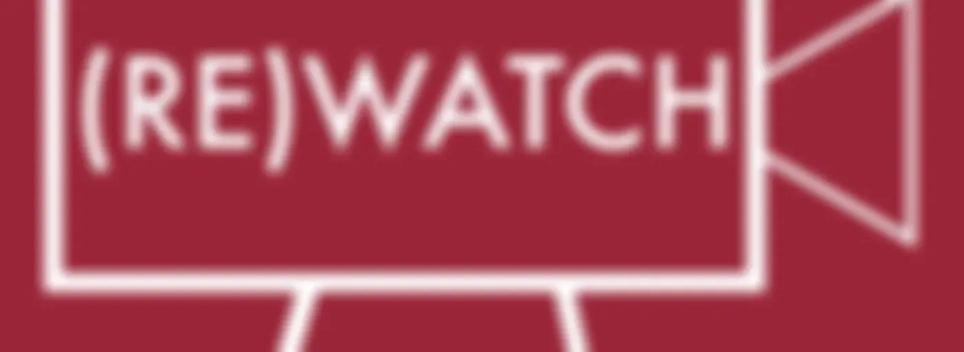 (Re)Watch