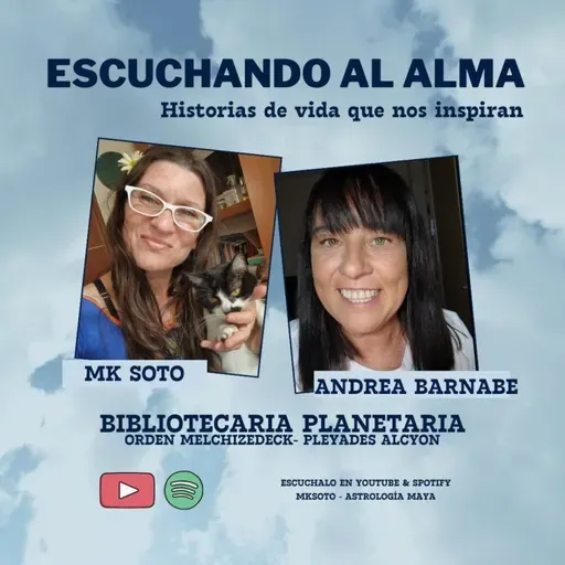 Escuchando al Alma #5 Historias de vida con Andrea Barnabe