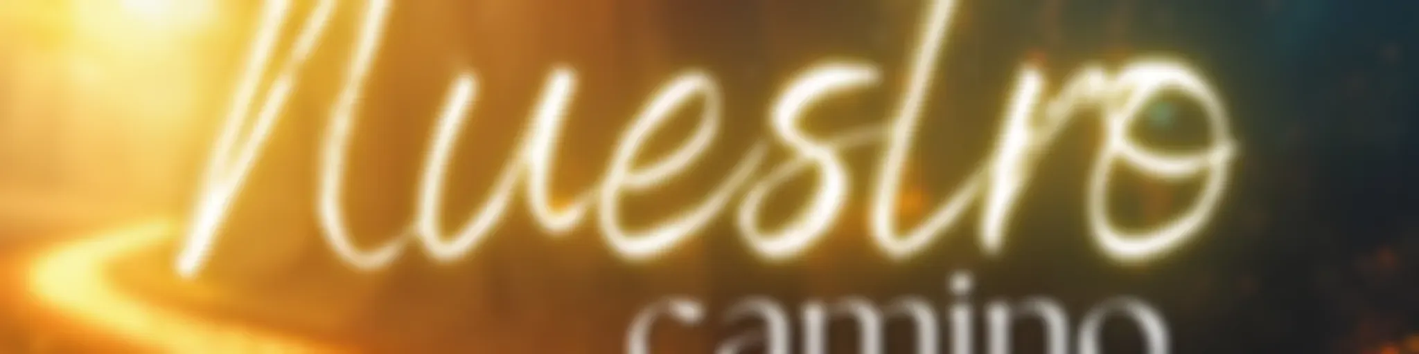 ALUMBRANDO NUESTRO CAMINO