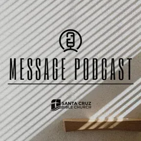 Santa Cruz Bible Church Podcast