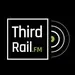 Third Rail FM