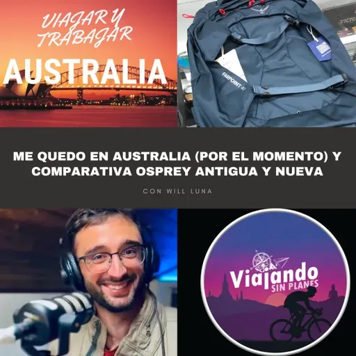 Me quedo en Australia (por el momento) y comparativa Osprey antigua y nueva - Episodio exclusivo para mecenas