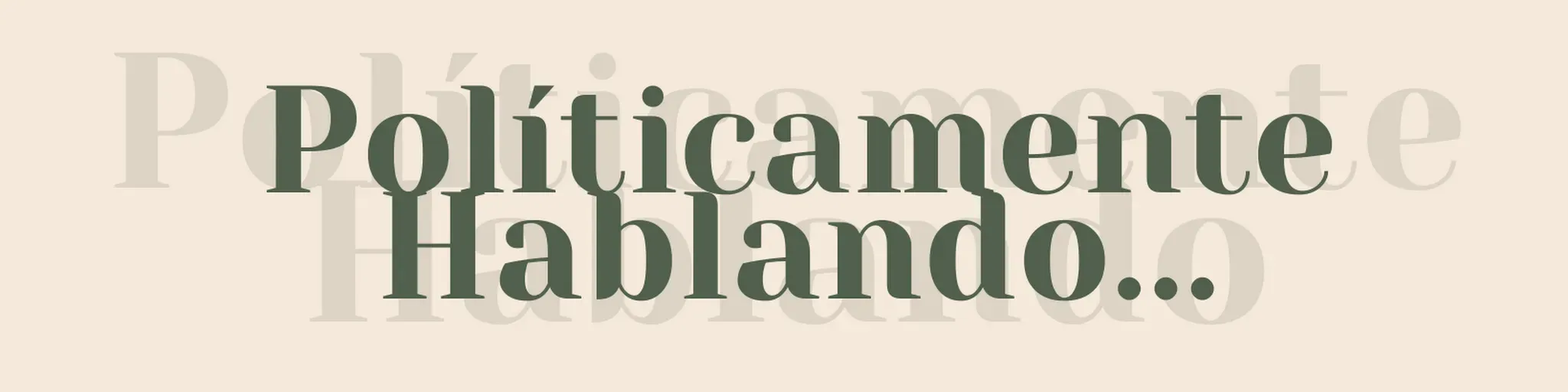 Políticamente Hablando.
