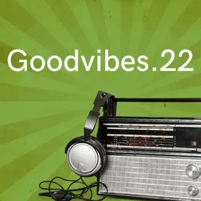 Goodvibez.22