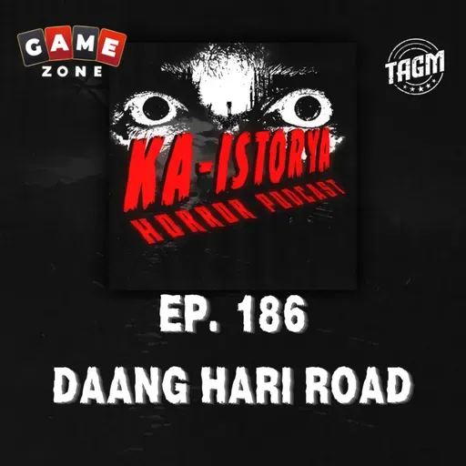 Episode 186 : DAANG HARI ROAD