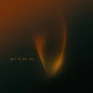 S.Brain ‒ Braincast #03  [November, 2025]