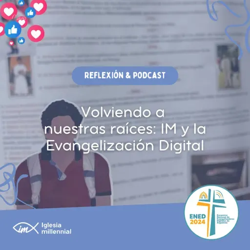 "Volviendo a nuestras raíces: IM y la evangelización digital" (P. Alejandro Pavoni)