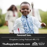 Favored Son | Kingdom Living Biblical Encouragement Podcast