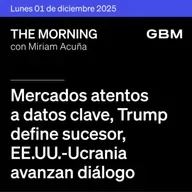 THE MORNING 01-12-25 | Mercados atentos a datos clave; Trump define sucesor; EE.UU.–Ucrania avanzan diálogo; Micron invierte en Japón; UnitedHealth sale; México publica indicadores.