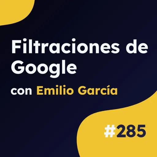 Nueva información pública sobre el algoritmo de Google - Actualidad SEO #285