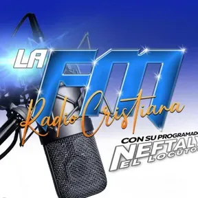 LA FM RADIO CRISTIANA Musica Cristiana Alabanza y Bachata Cristiana