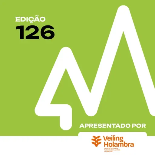 ED.126 - Inovação e Cooperativismo: novo prédio na Veiling Holambra