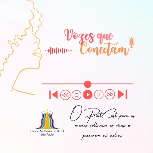 Vozes que Conectam | Episódio 41: LINFOMA: Do Diagnóstico ao Recomeço