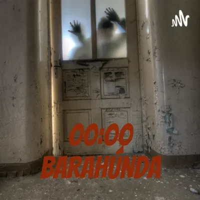 00:00 BARAHÚNDA - Cap 11