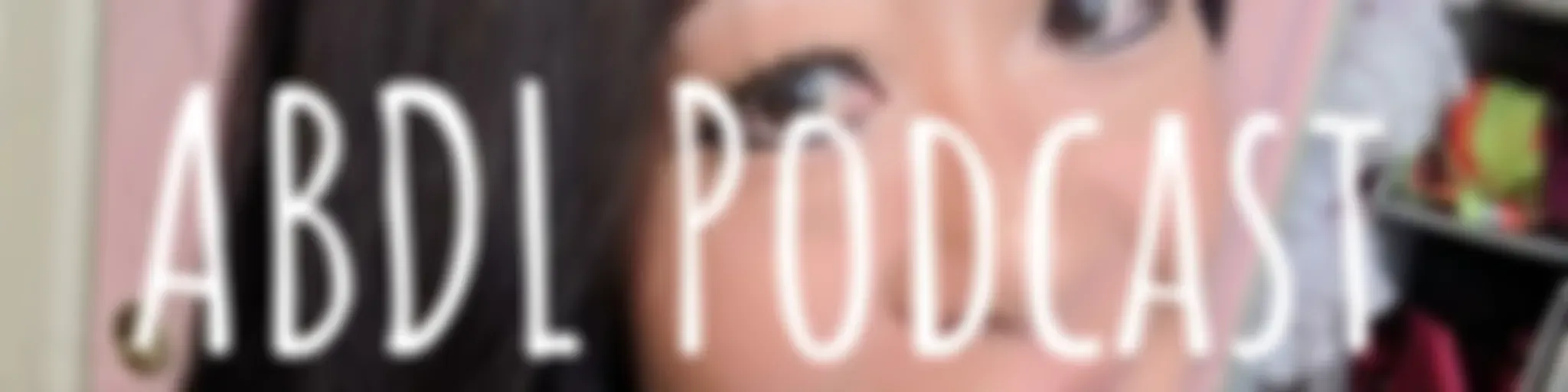 Diaperpervs ABDL Podcast
