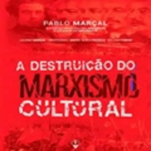 A Destruição do Marxismo Cultural| Pablo Marçal, livro em análise